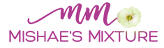Mishae’s Mixture